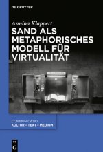 Sand ALS Metaphorisches Modell Fur Virtualitat