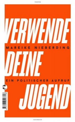 Verwende deine Jugend