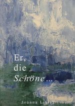 Er, die Schoene