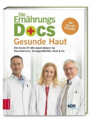 Die Ernährungs-Docs - Gesunde Haut