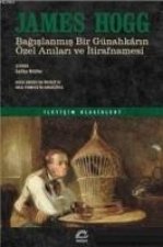 Bagislanmis Bir Günahkarin Özel Anilari ve Itirafnamesi