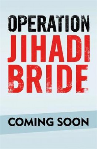 Operation Jihadi Bride