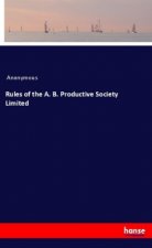 Rules of the A. B. Productive Society Limited