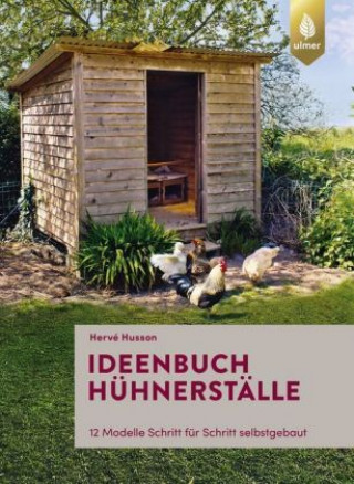 Ideenbuch Hühnerställe (Hervé Husson)(Brožovaná)