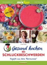 Gesund kochen bei Schluckbeschwerden