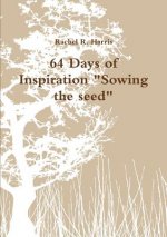 64 Days of Inspiration Sowing the seed