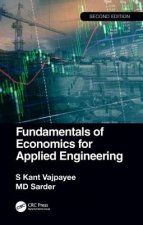 Fundamentals of Economics for Applied EngineeringSecond Edition