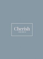 Cherish