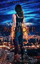 Smoke and Smolder