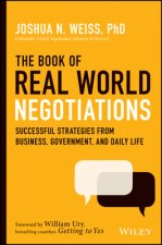 Book of Real-World Negotiations - Successful Strategies From Business, Government, and Daily Life