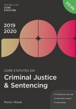 Core Statutes on Criminal Justice & Sentencing 2019-20