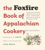 Foxfire Book of Appalachian Cookery