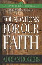 Foundations For Our Faith (Volume 2; 2nd Edition)