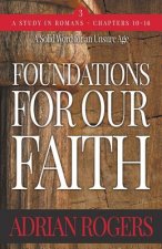 Foundations For Our Faith (Volume 3; 2nd Edition)