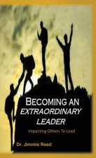 Becoming an Extraordinary Leader