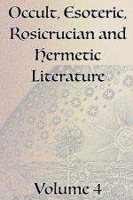 Collection of Writings Related to Occult, Esoteric, Rosicrucian and Hermetic Literature, Including Freemasonry, the Kabbalah, the Tarot, Alchemy and T