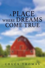 Place Where Dreams Come True
