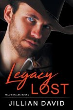 Legacy Lost (Hell's Valley, Book 2)