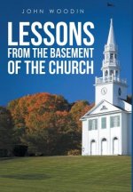 Lessons from the Basement of the Church