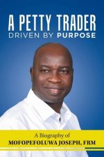 Petty Trader Driven by Purpose