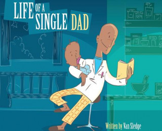 Life of a Single Dad