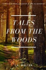 Tales From the Woods