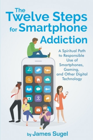 Twelve Steps For Smartphone Addiction