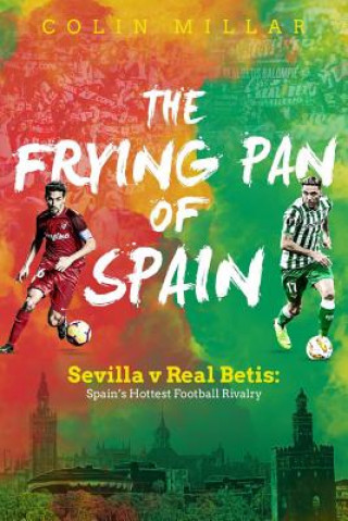 Frying Pan of Spain (Colin Millar)(Puha kötésű)