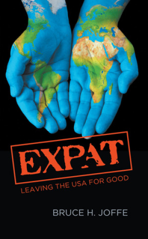 Expat: Leaving the USA For Good