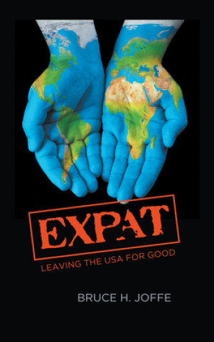 Expat: Leaving the USA For Good