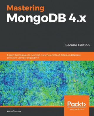 Mastering MongoDB 4.x