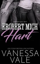 Erobert Mich Hart