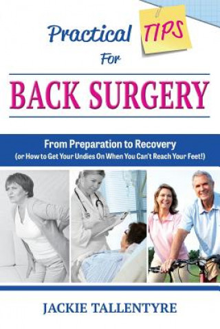 Practical Tips For Back Surgery