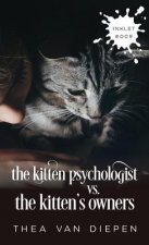 Kitten Psychologist Versus The Kitten's Owners
