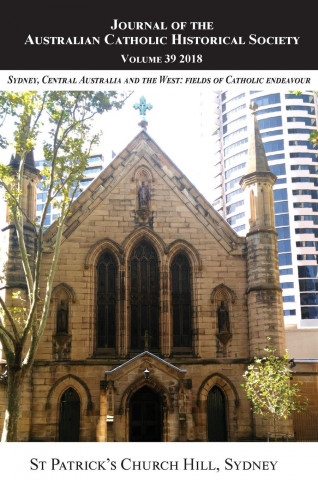 Journal of the Australian Catholic Historical Society. Volume 39 (2018)