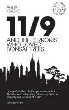 11/9 and the Terrorist Who Loved Bonsai Trees