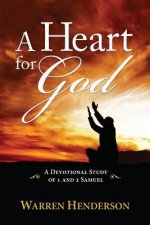 Heart for God - A Devotional Study of 1 and 2 Samuel