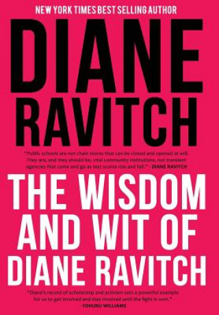 Wisdom and Wit of Diane Ravitch