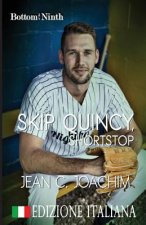 Skip Quincy, Shortstop (Edizione Italiana)