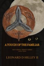 Touch of the Familiar