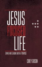 Jesus Focused Life