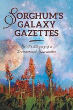 Sorghum's Galaxy Gazettes