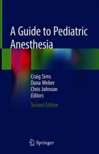 A Guide to Pediatric Anesthesia