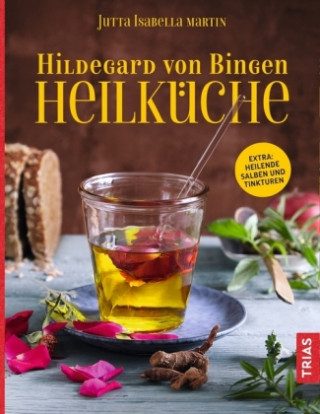 Hildegard von Bingen Heilküche