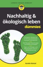 Nachhaltig & oekologisch leben fur Dummies