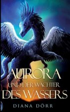Aurora Und Der W chter Des Wassers