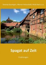 Spagat auf Zeit
