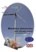 Monetary democracy and climate policy in consideration of efficiency