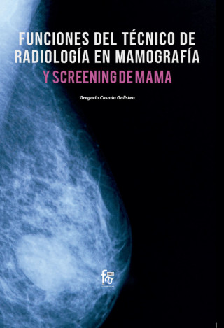 FUNCIONES DEL TÈCNICO DE RADIOLOGÍA EN MAMOGRAFÍA