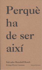 PEEQUÈ HA DE SER AIXÍ